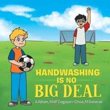 Handwashing is No Big Deal