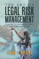 The Art of Legal Risk Management