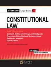 Casenote Legal Briefs for Constitutional Law Keyed to Levinson, Balkin, Amar, Siegel, and Rodriguez