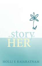 The Story of Her: Volume 1