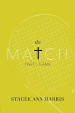 The Match: Part I: Game Volume 1