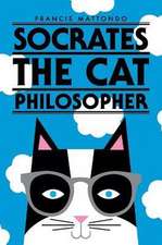 Socrates the Cat Philosopher: Volume 1