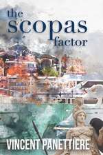 The Scopas Factor: Volume 1