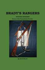 Brady's Rangers, Frontier Defenders: Volume 1