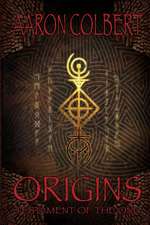 Origins: Testament of the One Volume 1