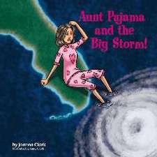 Aunt Pajama and the Big Storm: Volume 3