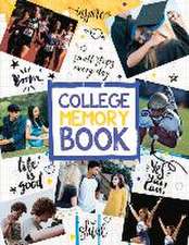 College Memory Book: Volume 1