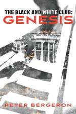 The Black and White Club: Genesis: Volume 1