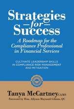 Strategies for Success: A Roadmap for the Compliance Professional in Financial Services