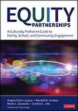 Equity Partnerships: A Culturally Proficient Guide to Family, School, and Community Engagement