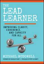 The Lead Learner: Improving Clarity, Coherence, and Capacity for All