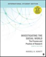 Investigating the Social World: The Process and Practice of Research