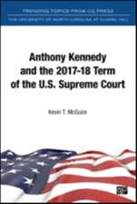 Anthony Kennedy and the 2017-18 Term of the U.S. Supreme Court