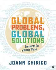 Global Problems, Global Solutions: Prospects for a Better World