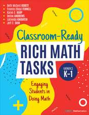 Classroom-Ready Rich Math Tasks, Grades K-1: Engaging Students in Doing Math