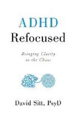 ADHD Refocused