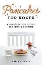 Pancakes for Roger: A Mentorship Guide for Slaying Dragons