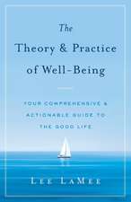 The Theory & Practice of Well-Being