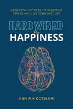 Hardwired for Happiness