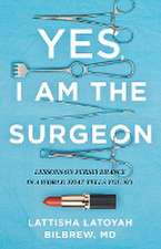 Yes, I Am the Surgeon