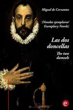 Las DOS Doncellas/The Two Damsels