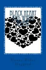 Black Heart and White Heart