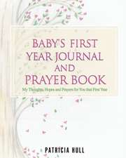 Baby's First Year Journal and Prayer Book