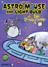 Astro Mouse and Light Bulb #2: Vs The Troublesome 4