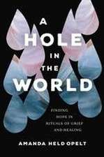 A Hole in the World