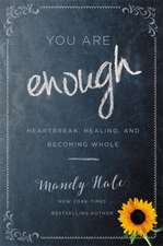 You Are Enough