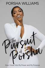 The Pursuit of Porsha