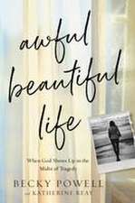 Awful Beautiful Life