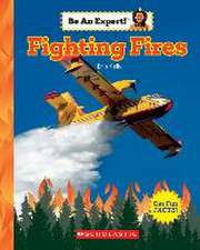 Fighting Fires (Be an Expert!)