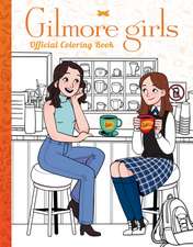 The Gilmore Girls: The Official Coloring Book