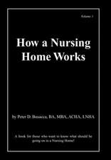 How a Nursing Home Works