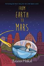 From Earth to Mars: An Exciting and Short Story for the Little Space Lovers