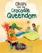 Okani and the Crocodile Queendom