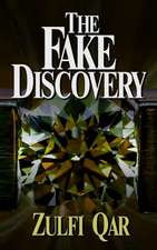 The Fake Discovery