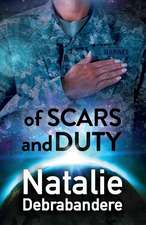 Of Scars and Duty