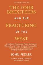 The Four Brexiteers and the Fracturing of the West