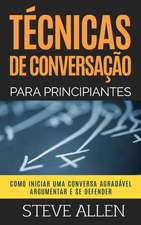 Tecnicas de Conversacao Para Principiantes