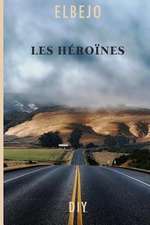 Les Heroines