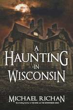 A Haunting in Wisconsin