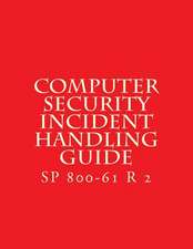 Sp 800-61 R 2 Computer Security Incident Handling Guide