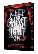 Keep the Ghost Light on