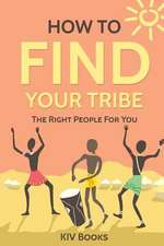 How to Find Your Tribe