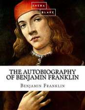 The Autobiography of Benjamin Franklin