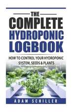 The Complete Hydroponic Logbook