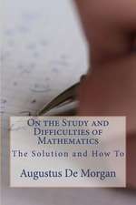 On the Study and Difficulties of Mathematics