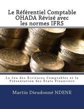 Le Referentiel Comptable Ohada Revise En Vigueur Des 2018 Avec Les Normes Ifrs